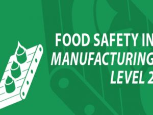 Food Safety in Manufacturing Level 2